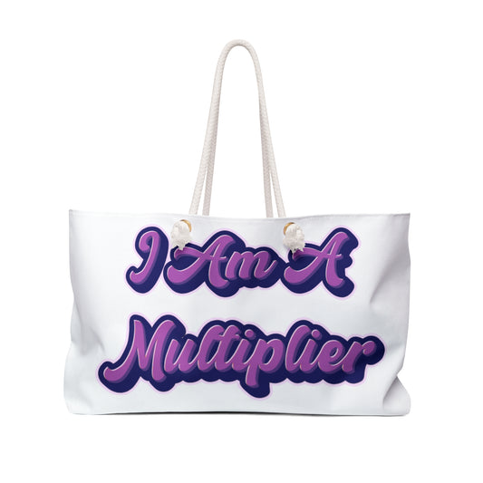 Weekender Bag, I Am A Multiplier Tote, Travel Bag, Yoga Tote, Inspirational Gift, Empowerment Bag