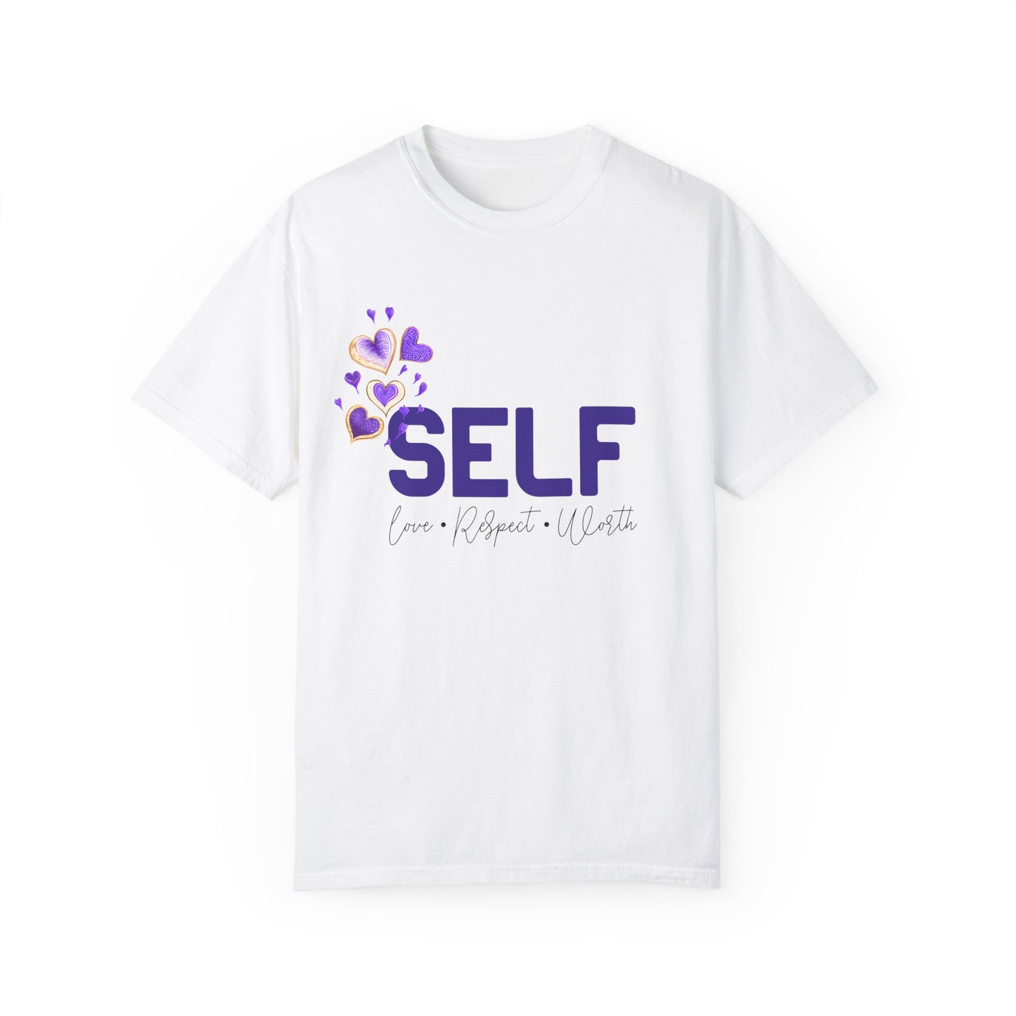 Unisex Garment-Dyed T-shirt-Self Love, Respect, Worth