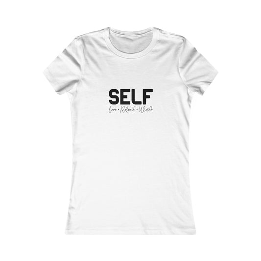 Women's Favorite Tee -Self Love, Respect, Worth