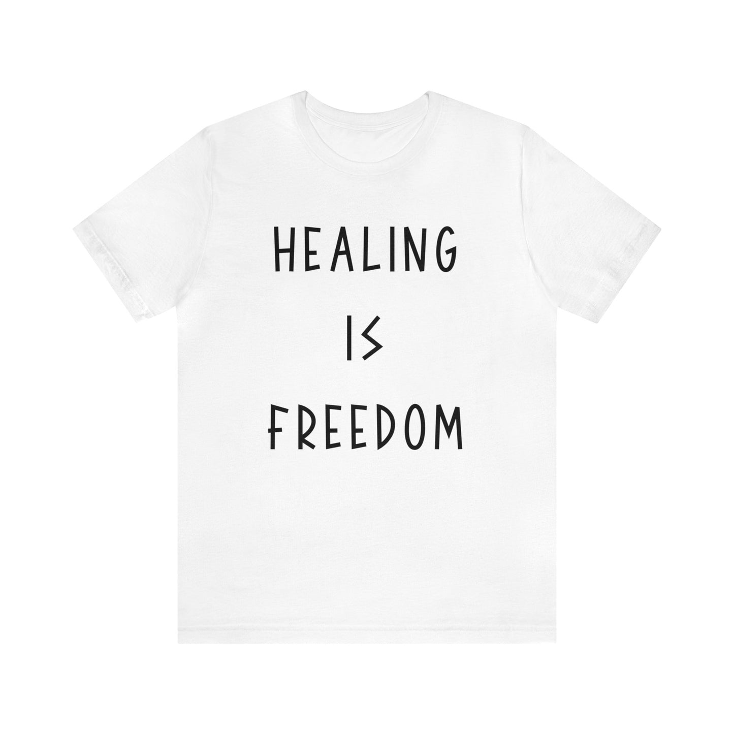 Healing is Freedom2 Unisex Jersey Short Sleeve Tee