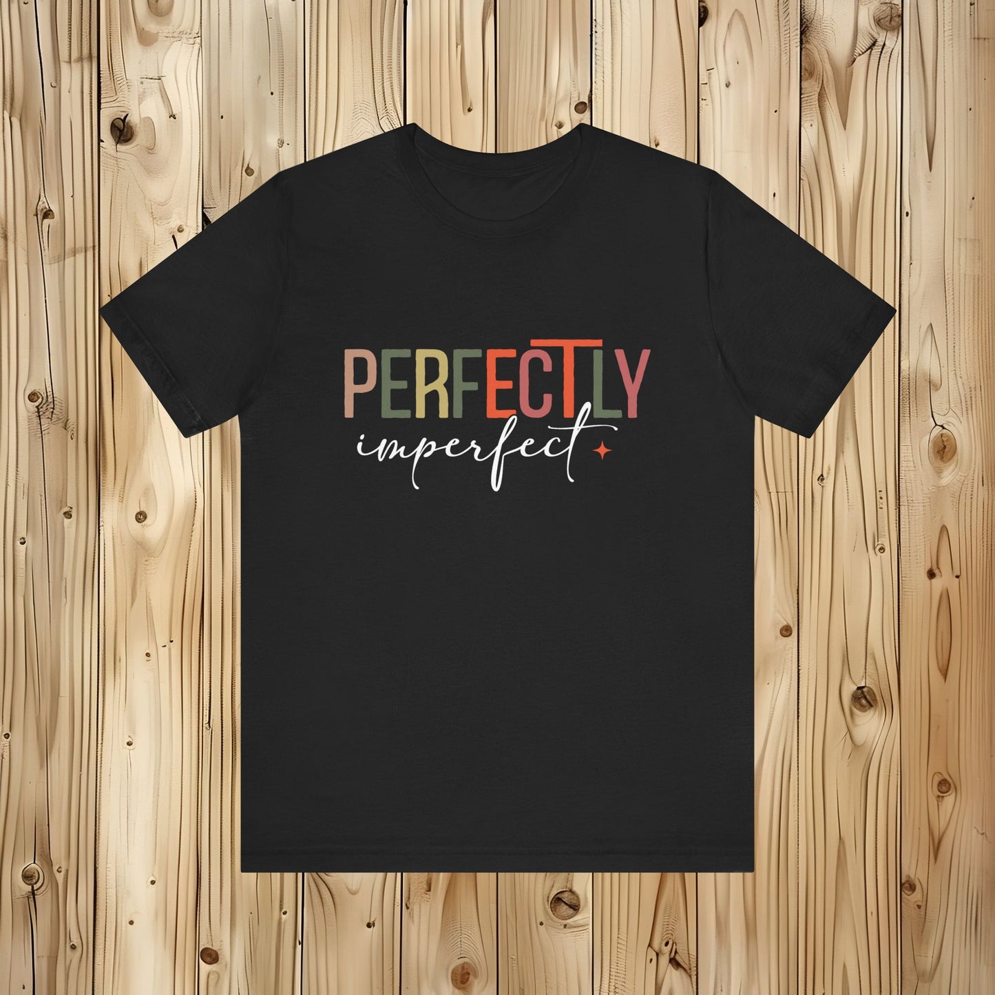 Perfectly Imperfect Unisex Jersey Short Sleeve Tee