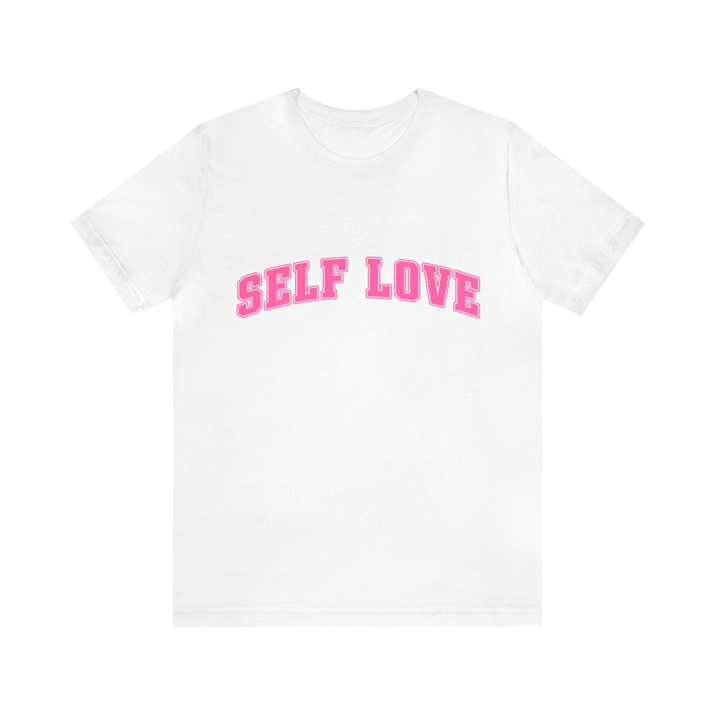 Self Love Pink (College Font) Unisex Jersey Short Sleeve Tee