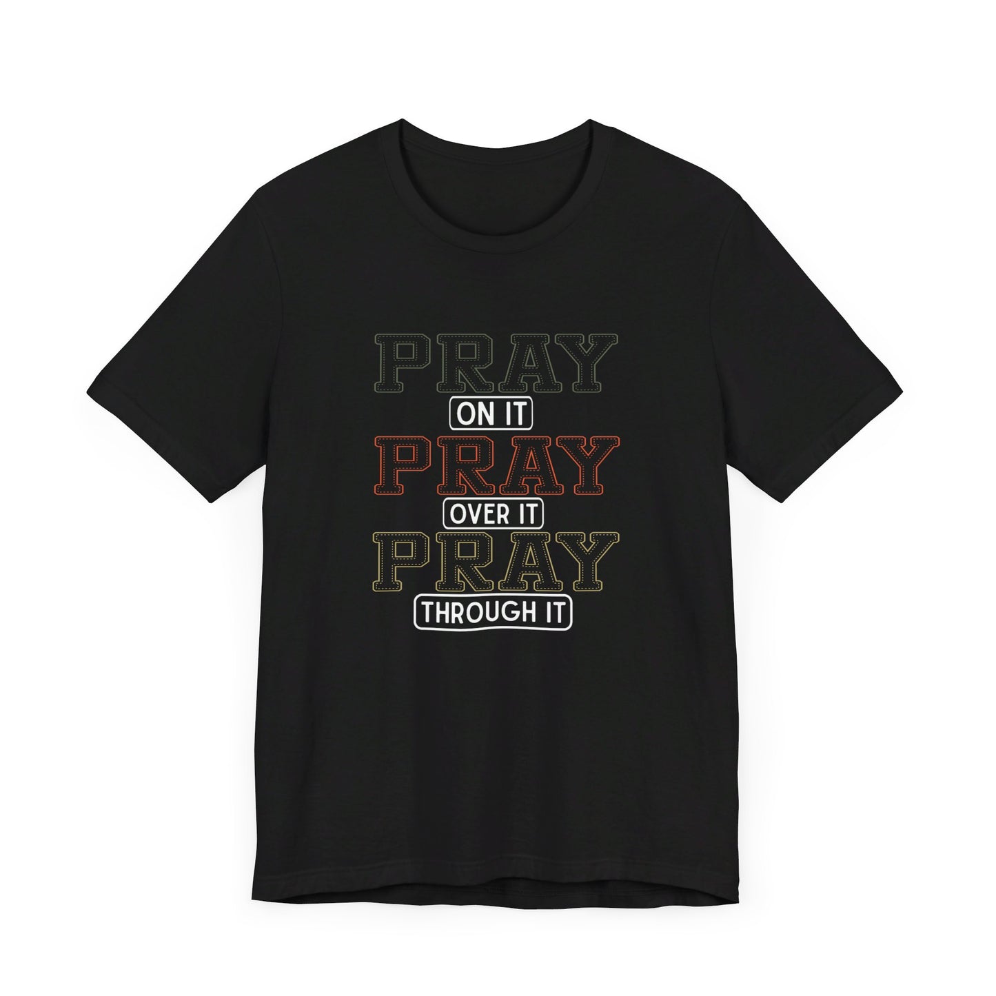 Pray, Pray, Pray Unisex Jersey Short Sleeve Tee