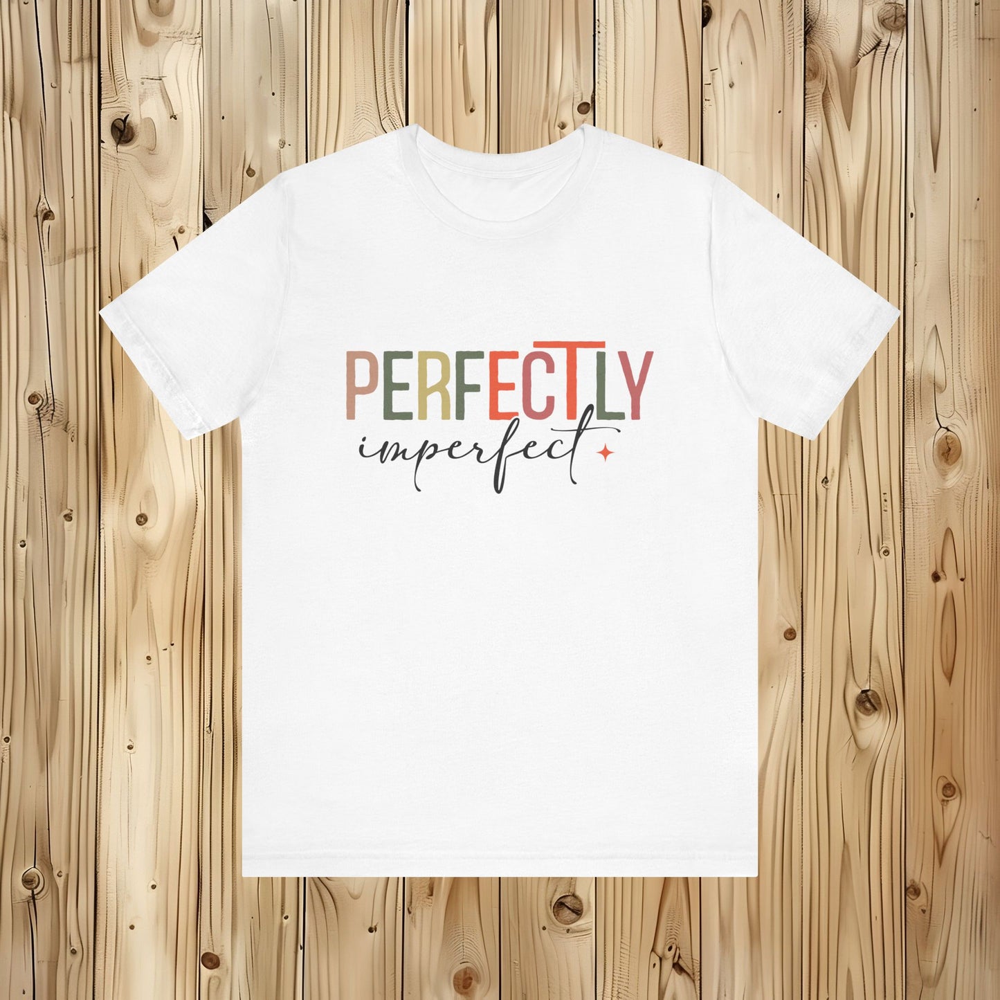 Perfectly Imperfect Unisex Jersey Short Sleeve Tee