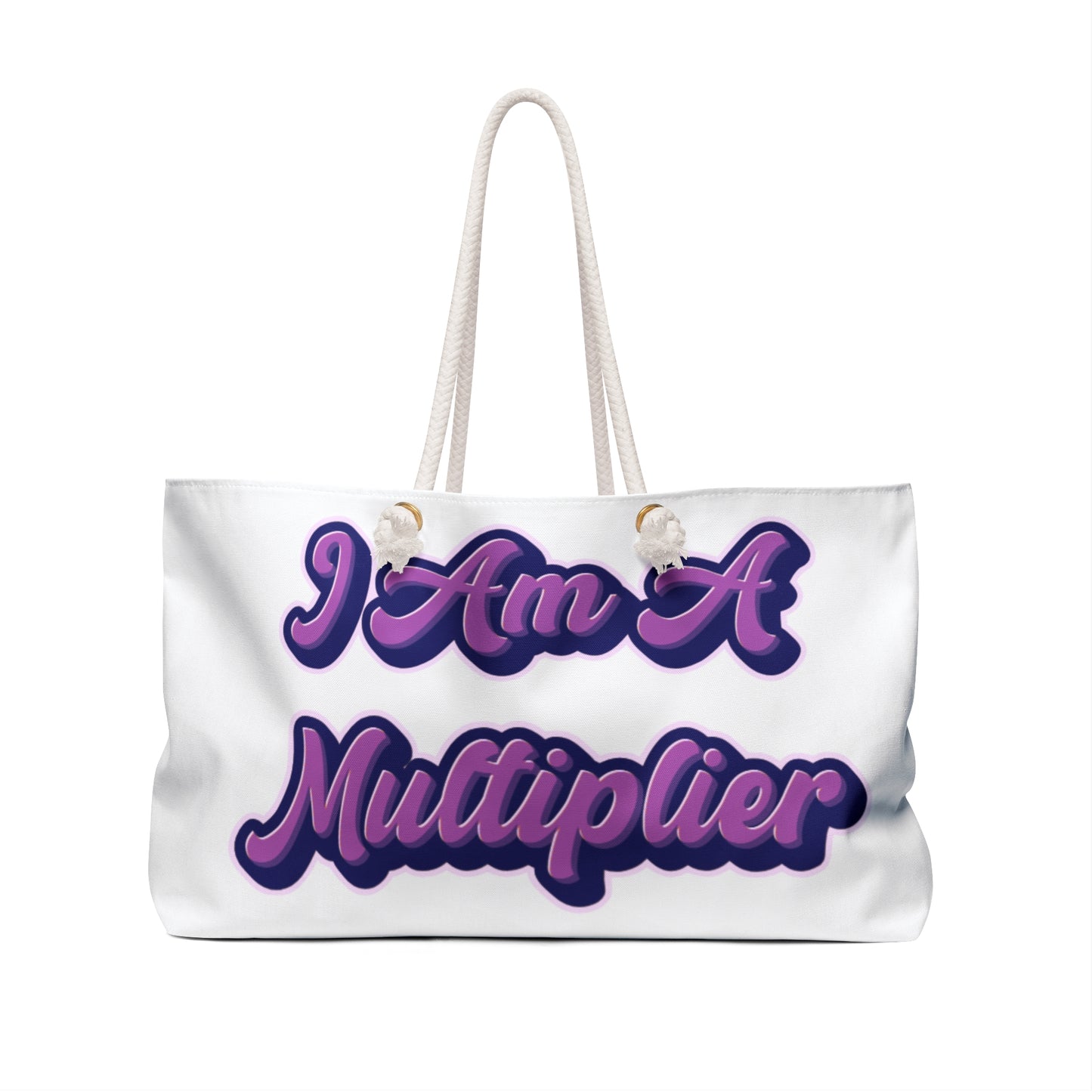 Weekender Bag, I Am A Multiplier Tote, Travel Bag, Yoga Tote, Inspirational Gift, Empowerment Bag